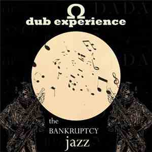 Omega Dub Experience - The Bankruptcy Jazz