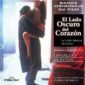 Osvaldo Montes - El Lado Oscuro del Corazón