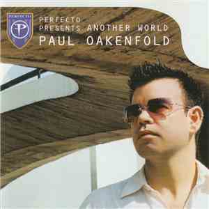 Paul Oakenfold - Perfecto Presents Another World