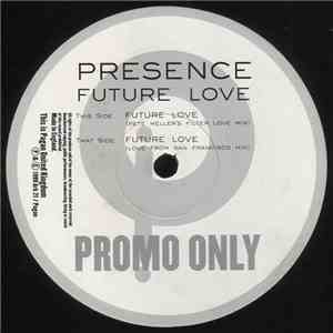 Presence - Future Love