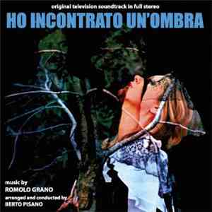 Romolo Grano - Ho Incontrato Un'Ombra (Original Television Soundtrack In Fu ...