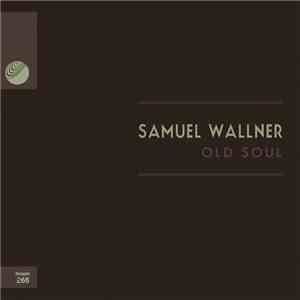 Samuel Wallner - Old Soul
