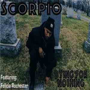 Scorpio Featuring Felicia Rochester - Dying For Nothing
