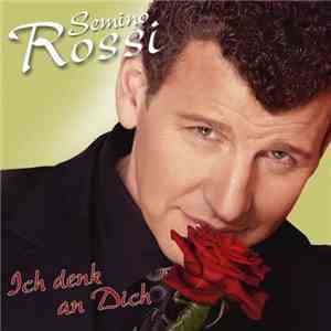 Semino Rossi - Ich Denk An Dich