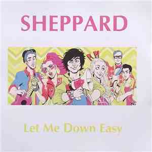 Sheppard - Let Me Down Easy