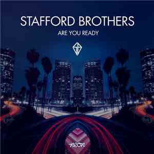 Stafford Brothers - Are You Ready