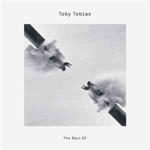 Toby Tobias - The Rain EP