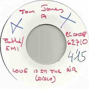 Tom Jones - Love Is In The Air / Do You Take This Man