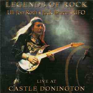 Uli Jon Roth  Jack Bruce  UFO  - Legends Of Rock - Live At Castle Donington