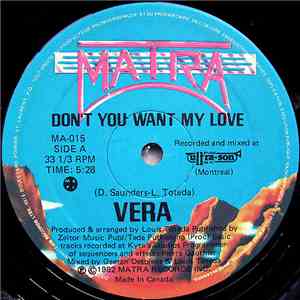 Vera  - Don't You Want My Love