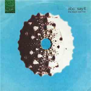 ABC - Say It (The Black Box Mix)