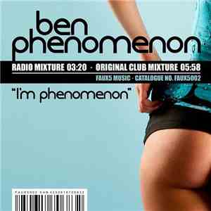 Ben Phenomenon - I'm Phenomenon