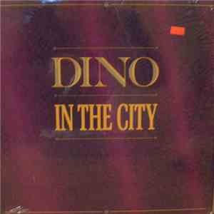 Dino  - In The City
