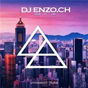 DJ Enzo.CH - Give It Up