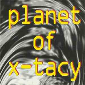 DJ X-Tacy - Planet Of X-Tacy