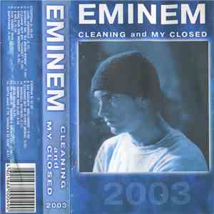 Eminem - Cleaning And My Closed 2003