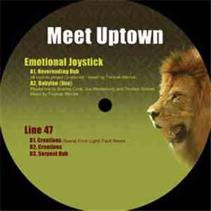 Emotional Joystick / Line 47 - Meet Uptown