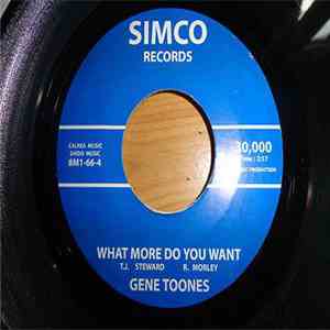 Gene Toones - What More Do You Want