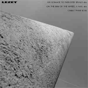 Lezet - An Homage To Industry Rivals Aka On The Rim Of The Wheel A Nail Aka ...