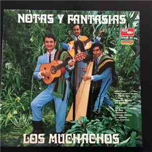 Los Muchachos - Notas Y Fantasias