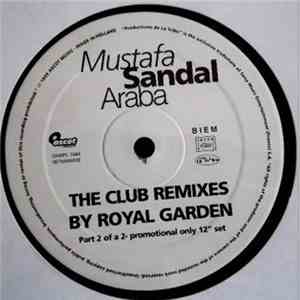 Mustafa Sandal - Araba (The Club Remixes By Royal Garden) (Part 2 Of A 2x12 ...