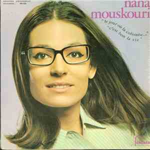 Nana Mouskouri - Le Jour Où La Colombe...