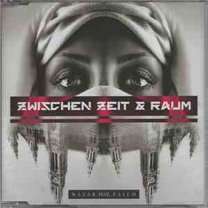 Nazar  feat. Falco - Zwischen Raum & Zeit