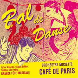 Orchestre Musette Café De Paris - Bal De Danse