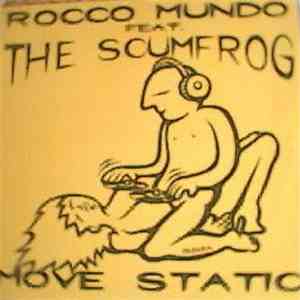 Rocco Mundo Feat. The Scumfrog - Move Static