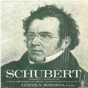 Schubert, Chopin, Lincoln Mayorga - Sonata, Op. 143; Impromptu, Op. 36, Val ...