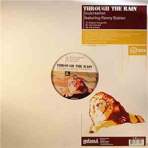Soulcreation Featuring Kenny Bobien - Through The Rain