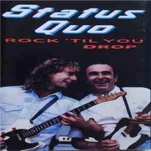 Status Quo - Rock 'Til You Drop
