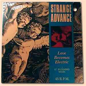 Strange Advance - Love Becomes Electric
