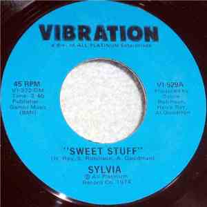 Sylvia - Sweet Stuff / Had Any Lately