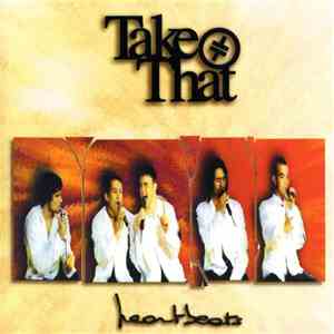Take That - Heartbeats