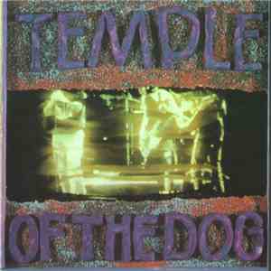 Temple Of The Dog - Temple Of The Dog