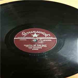 The Crickets  - That'll Be The Day / I'm Lookin' For Someone To Love