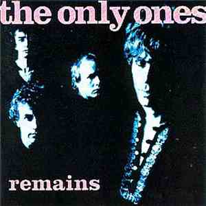 The Only Ones - Remains