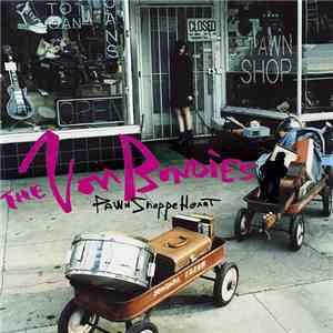 The Von Bondies - Pawn Shoppe Heart