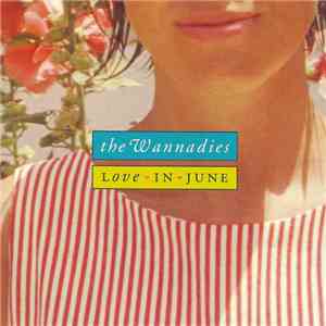 The Wannadies - Love In June