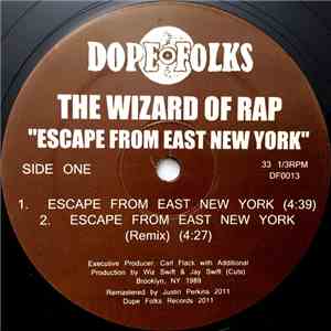 The Wizard Of Rap - Escape From East New York