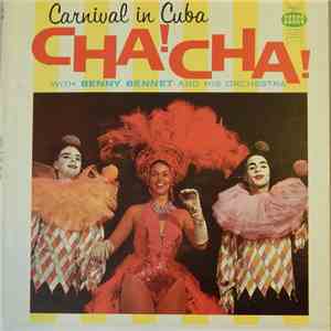Benny Bennet And His Orchestra - Carnival In Cuba - Cha! Cha!