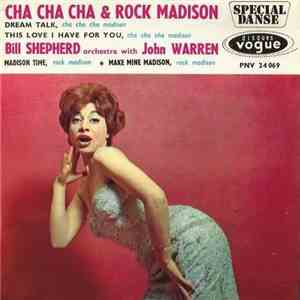 Bill Shepherd Orchestra With John Warren  - Cha Cha Cha & Rock Madison