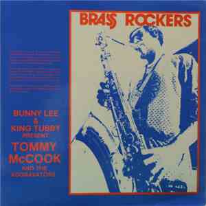 Bunny Lee & King Tubby Present Tommy McCook And The Aggrovators - Brass Roc ...