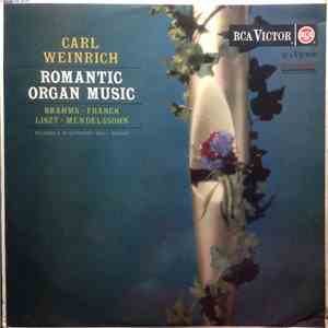 Carl Weinrich - Romantic Organ Music