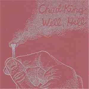 Chad King - Well, Hell