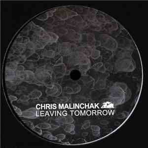 Chris Malinchak  - Leaving Tomorrow