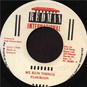 Flourgon - We Run Things