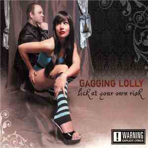 Gagging Lolly - Lick At Your Own Risk