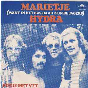 Hydra  - Marietje (Want In Het Bos Daar Zijn De Jagers)